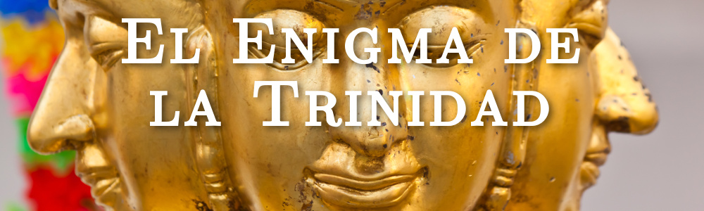 El Enigma de la Trinidad